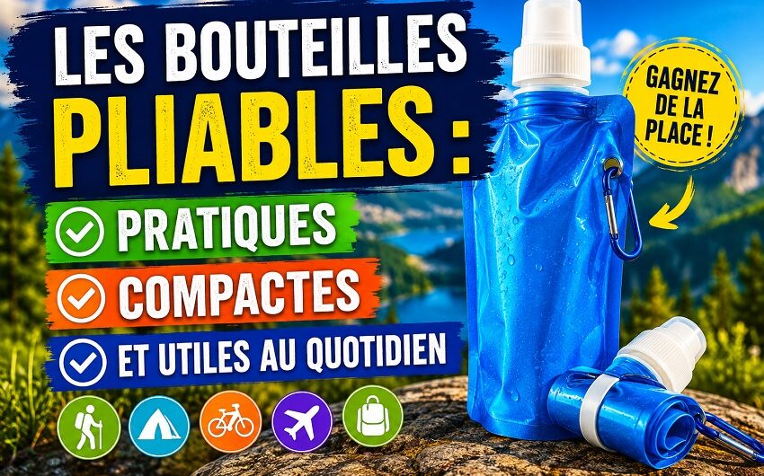 Les bouteilles pliables