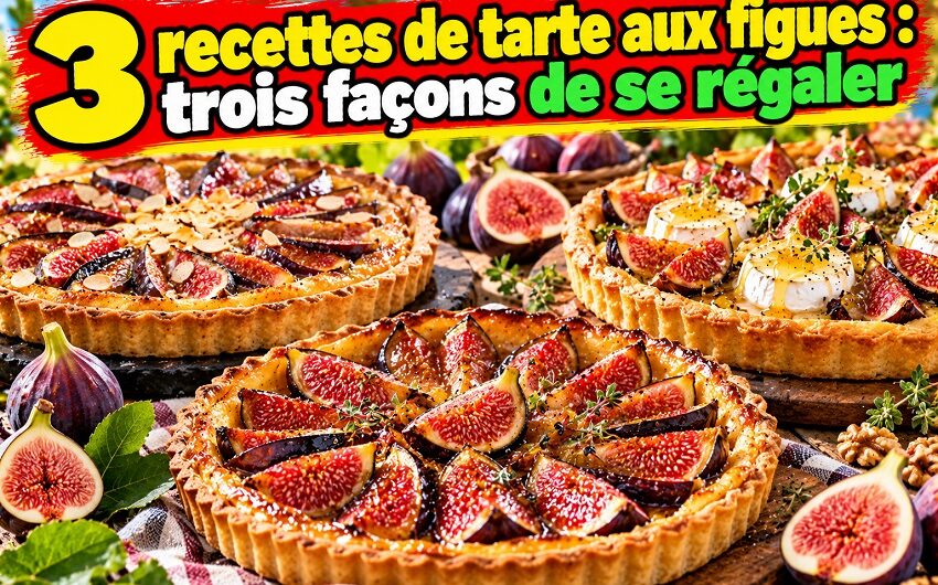 Recettes de tarte aux figues